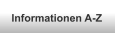 Informationen A-Z